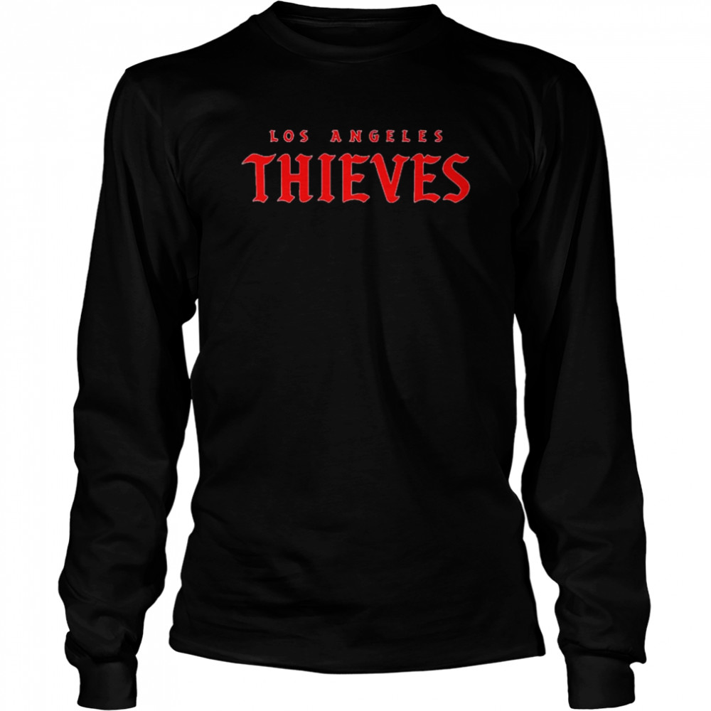 Thieves Los Angles Thieves shirt Long Sleeved T-shirt
