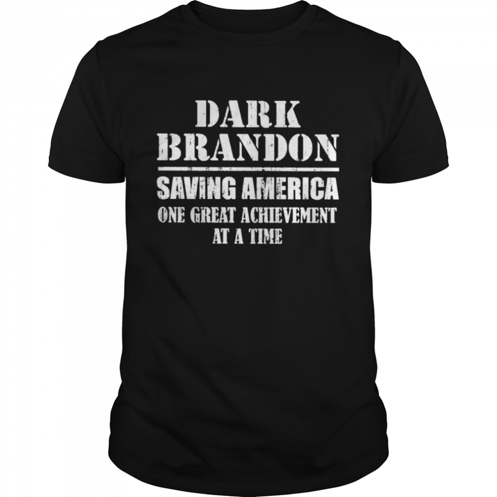 Dark Brandon saving America one great achievement at a time unisex T-shirt Classic Men's T-shirt
