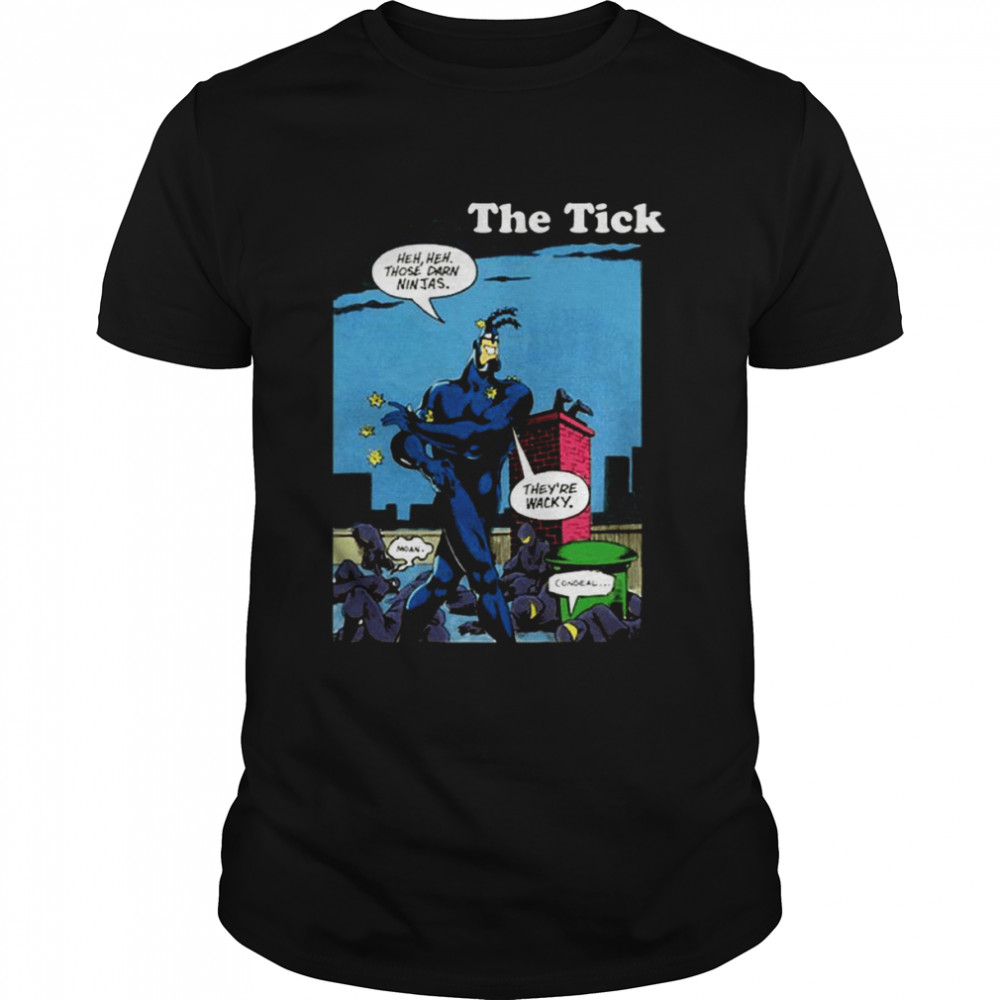Funny Moment In Comic The Tick shirt