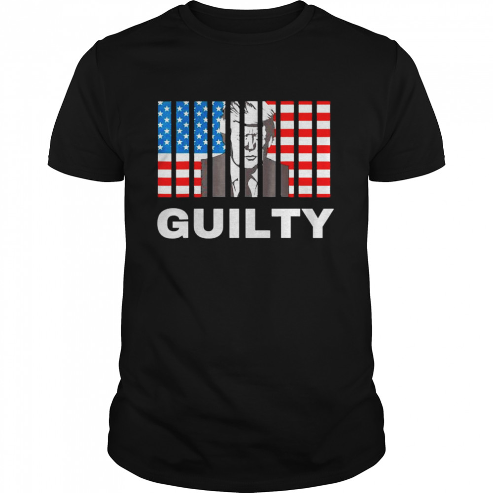 guilty anti-Trump American flag political shirt