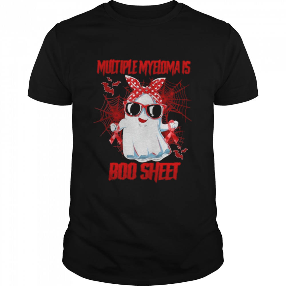 Multiple Myeloma is Boo sheet Happy Halloween shirt