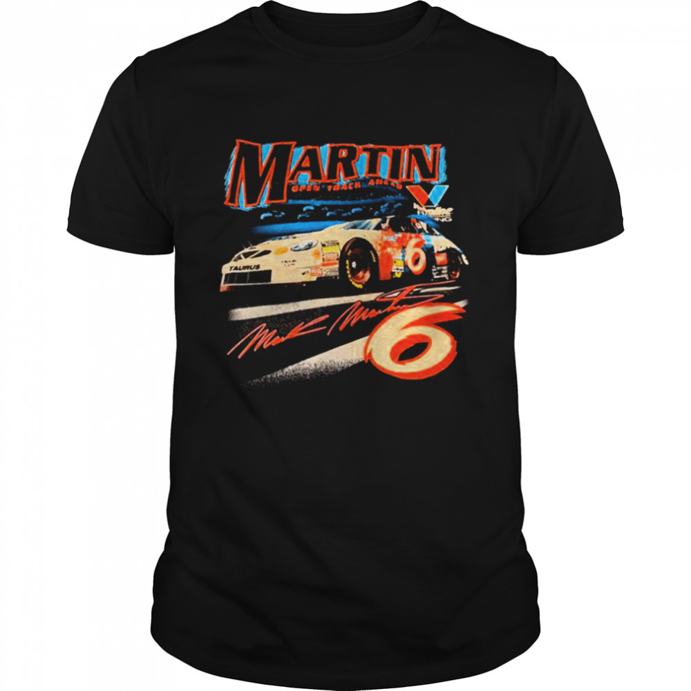 Open Track Ahead Retro Nascar Car Racing Mark Martin shirt