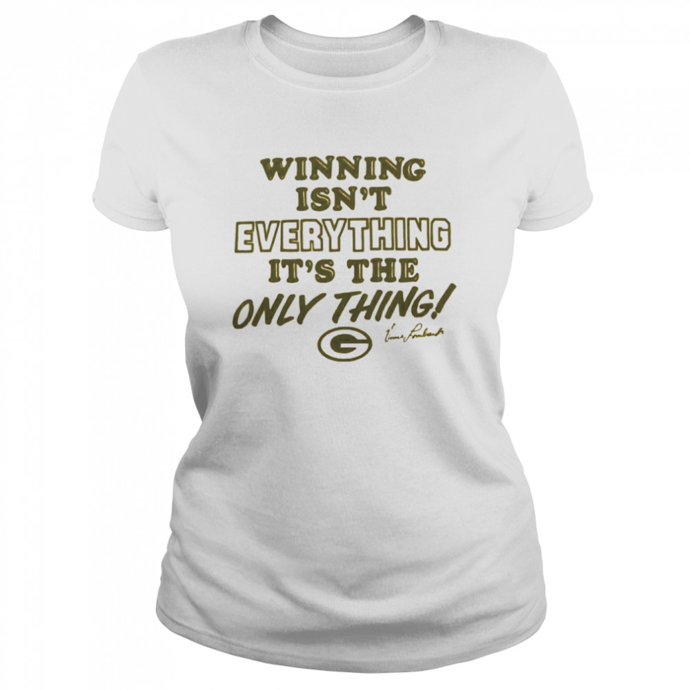 Green Bay Packers winning isn’t everything shirt Classic Women's T-shirt