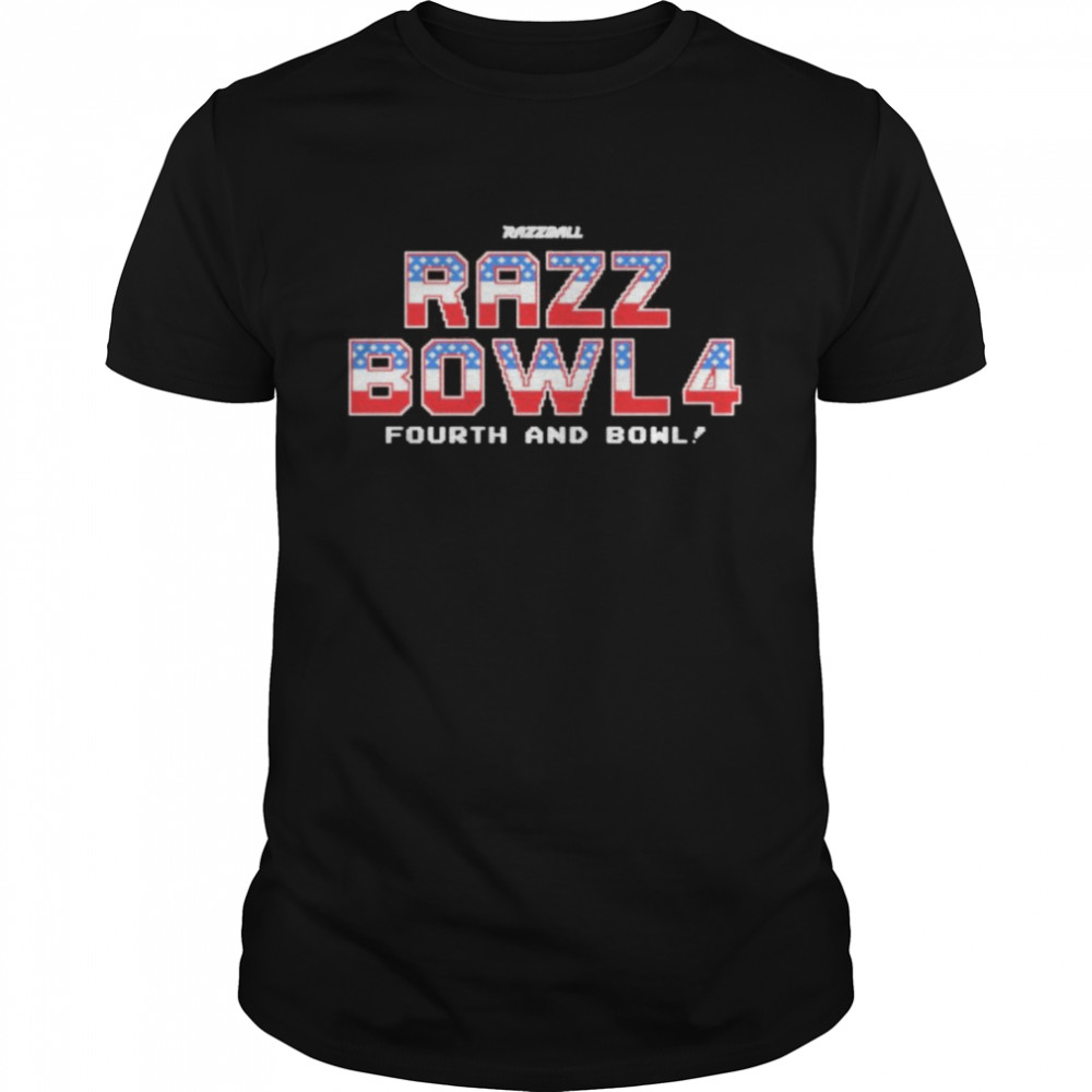 Razzbowl 4 Four And Bowl shirt