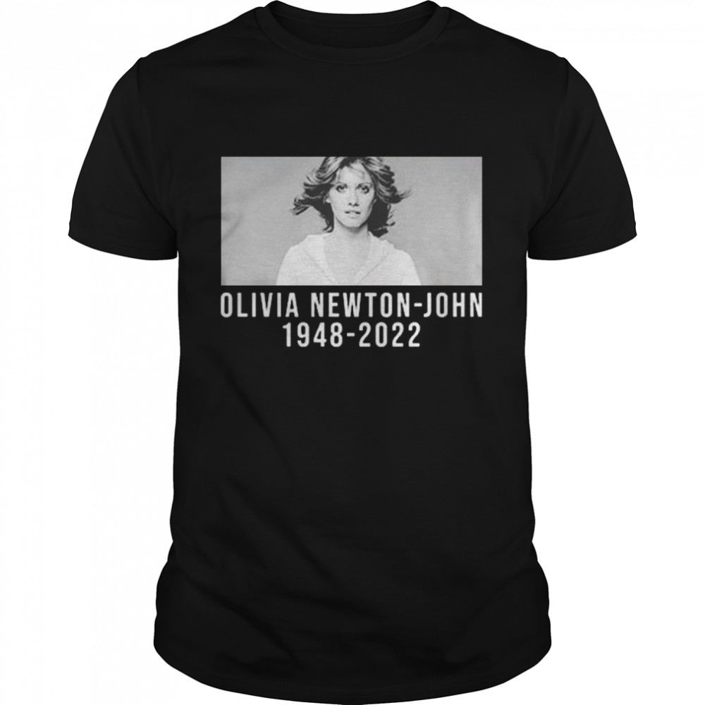 RIP 1848 2022 Olivia Newton John shirt