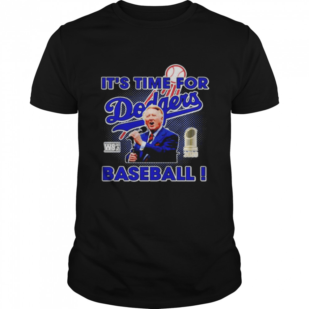 Vin Scully Los Angeles Dodgers it’s time for Dodgers baseball shirt