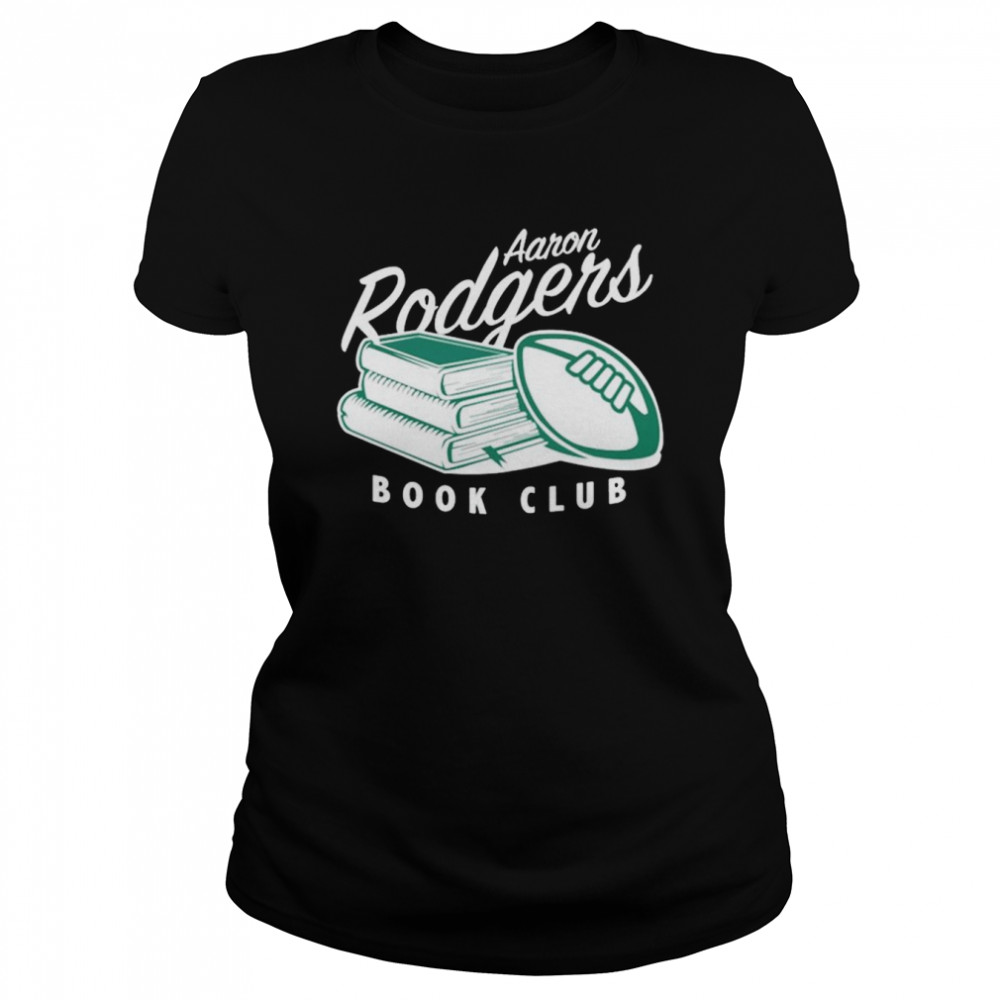 Aaron Rodgers book club unisex T-shirt Classic Women's T-shirt