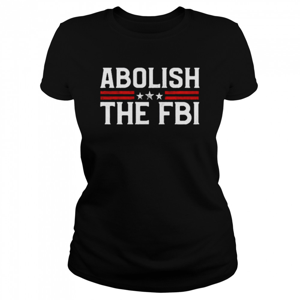 Abolish The FBI unisex T-shirt Classic Women's T-shirt