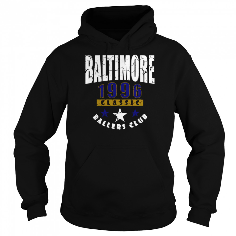 Ballers Club Baltimore Football 1996 shirt Unisex Hoodie