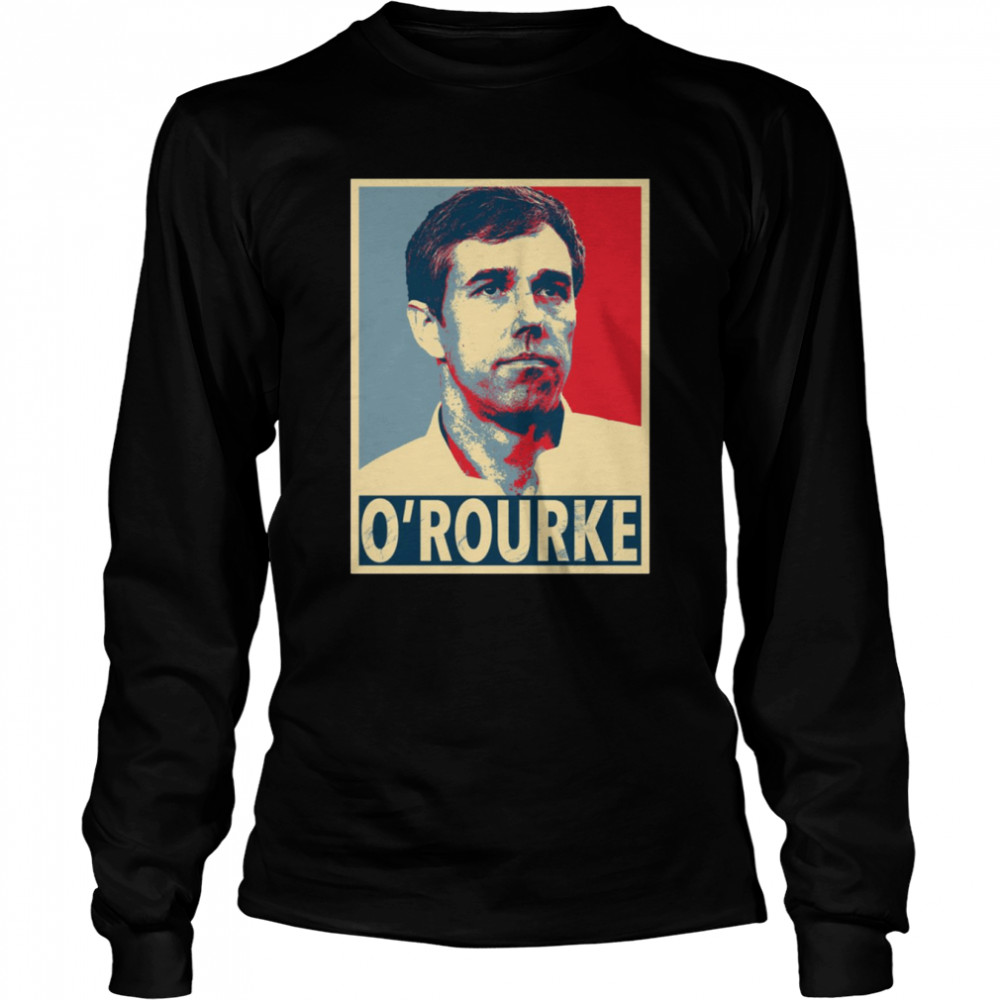 Beto O’rourke Hope shirt Long Sleeved T-shirt