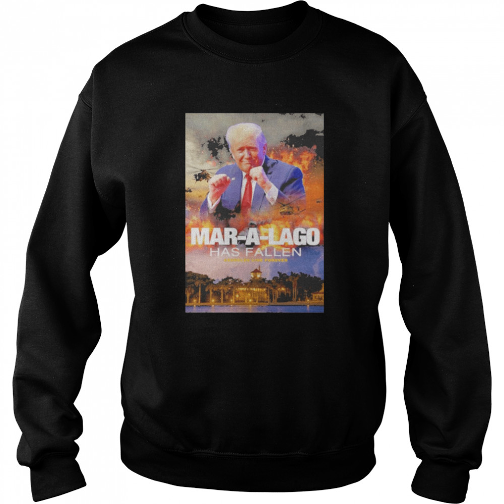 Donald Trump Mar-A-Lago Has Fallen  Unisex Sweatshirt