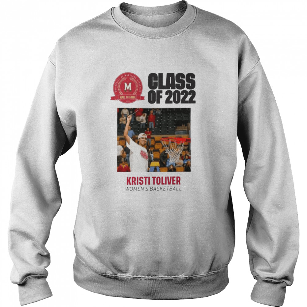 Hall of fame class of 2022 kristi toliver women basketball shirt Unisex Sweatshirt