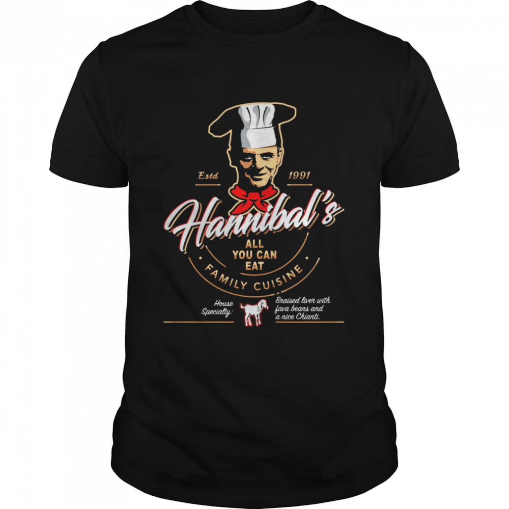 Hannibal’s All You Can Eat Family Cuisine shirt