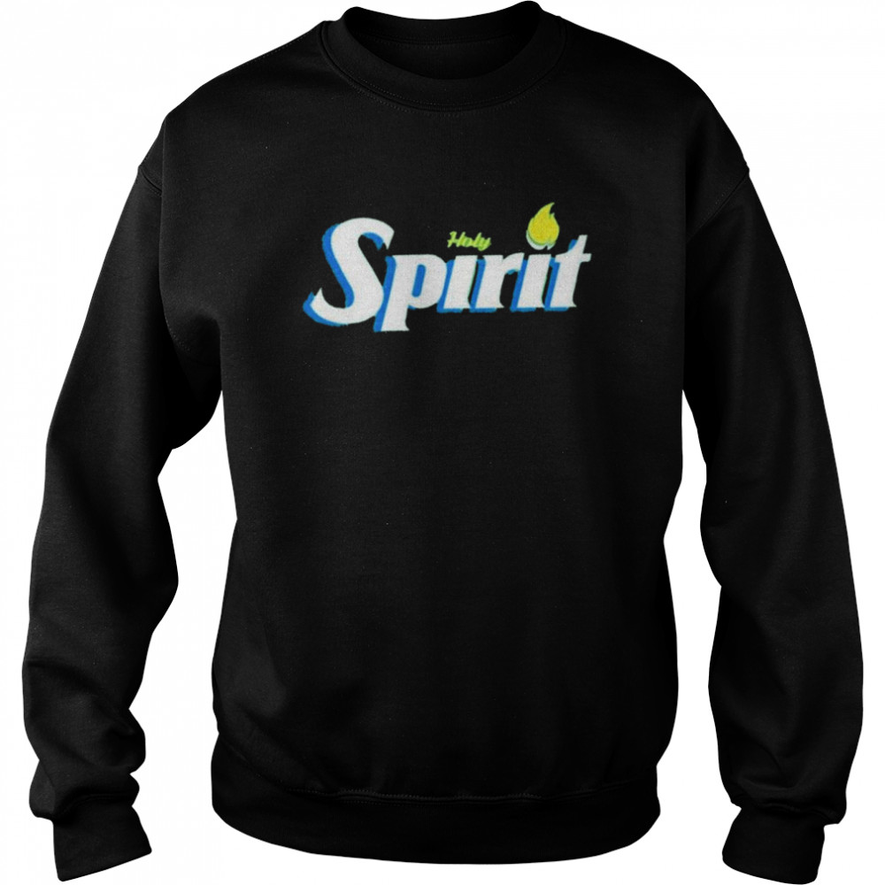 Holy Spirit shirt Unisex Sweatshirt