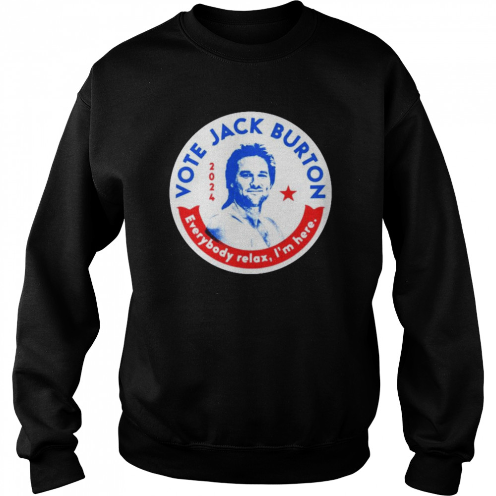 Jack Burton 2024 Phony Campaign shirt Unisex Sweatshirt
