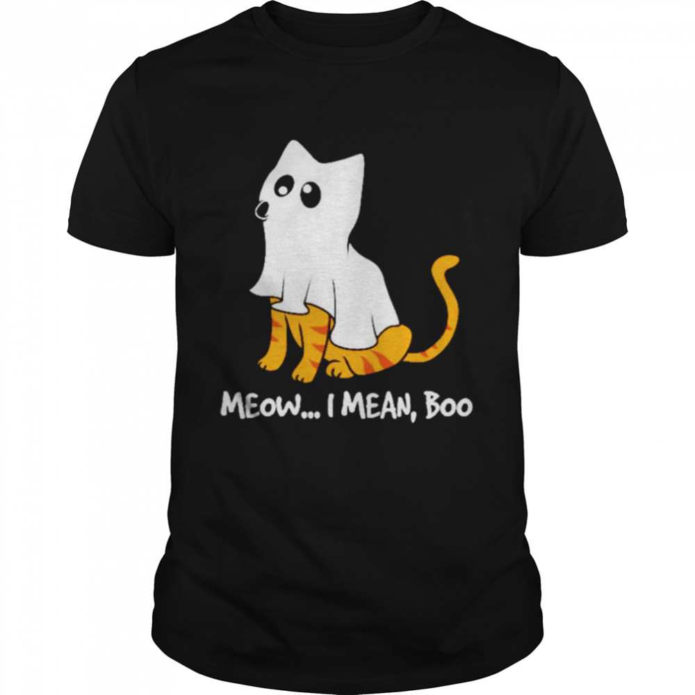 Meow i mean boo Halloween shirt