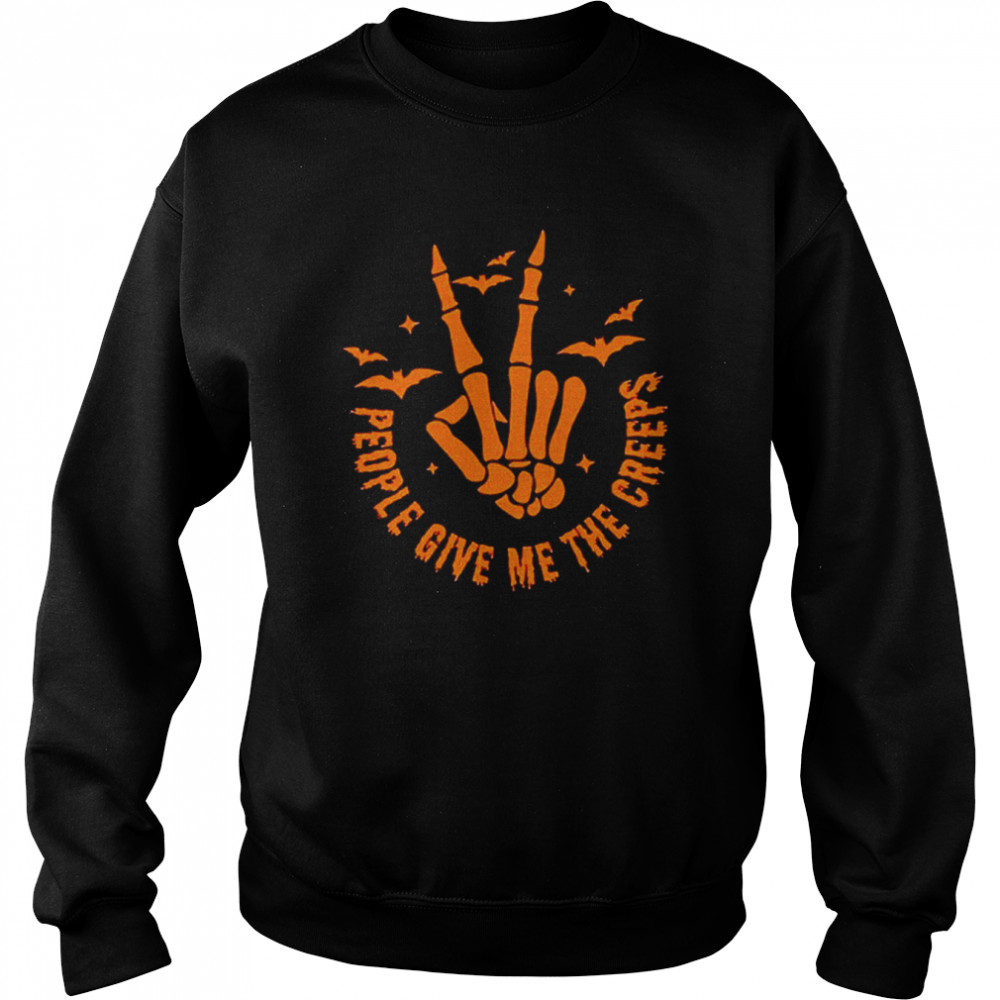 People give me the creeps Halloween horror skeleton hand witch vibes shirt Unisex Sweatshirt