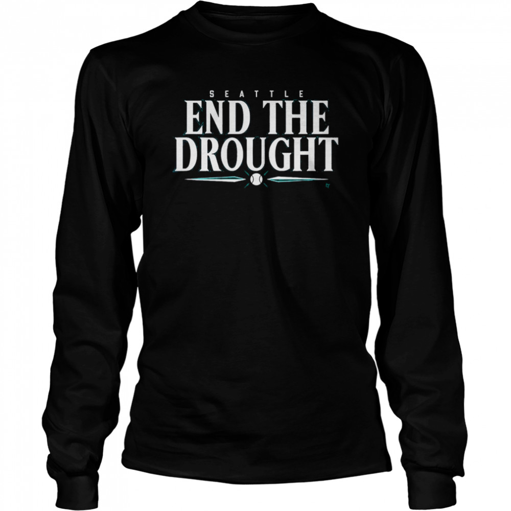 Seattle End The Drought Baseball shirt Long Sleeved T-shirt