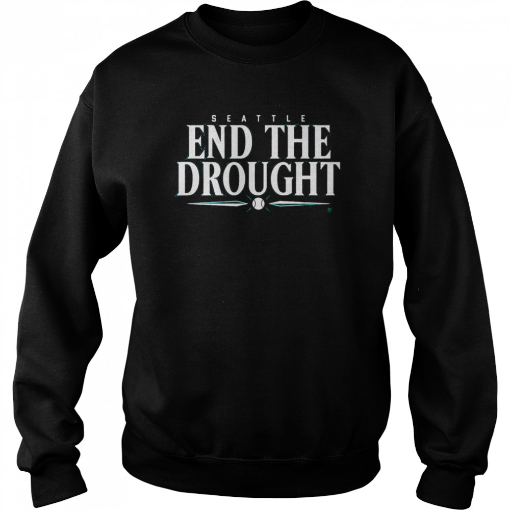 Seattle End The Drought Baseball shirt Unisex Sweatshirt
