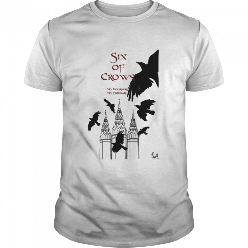 Six Of Crows Leigh Bardugo shirt