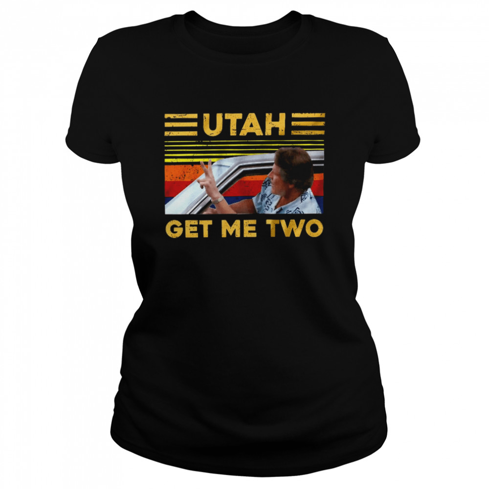 Utah Get Me Two Vintage Art sỉt Classic Women's T-shirt