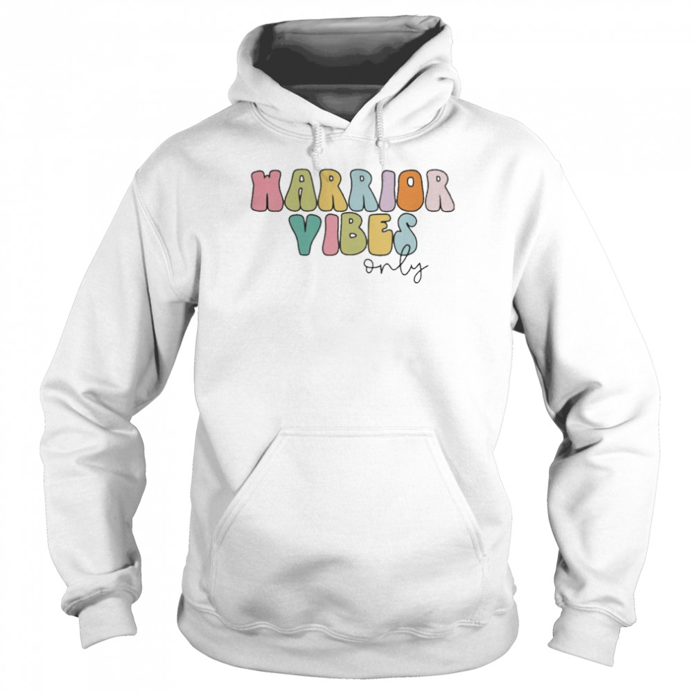 Warrior Vibes Only  Unisex Hoodie