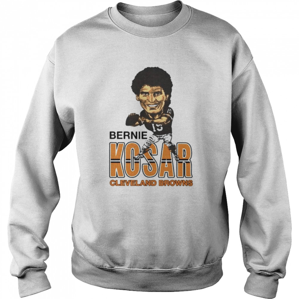 Yvette Bernie Kosar Cleveland Browns shirt Unisex Sweatshirt