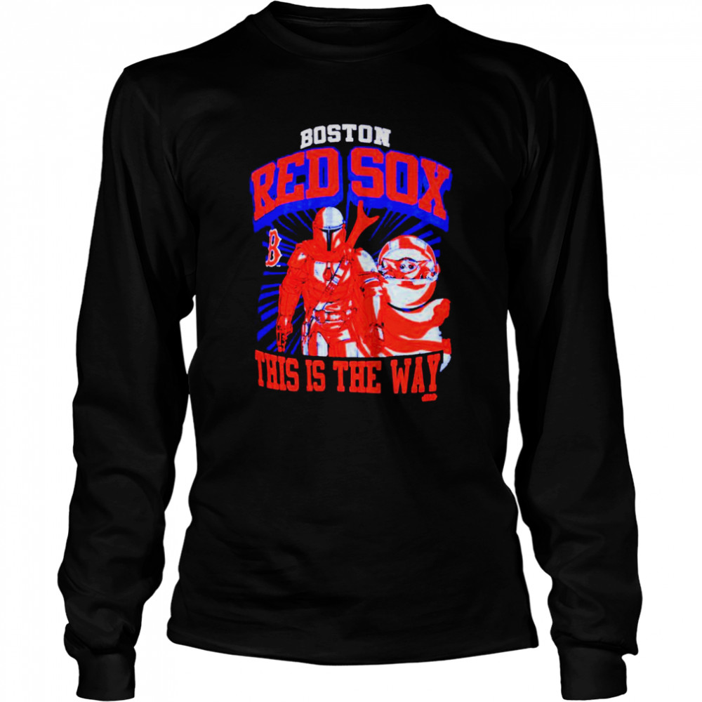 Boston Red Sox Star Wars This is the Way shirt - Dalatshirt