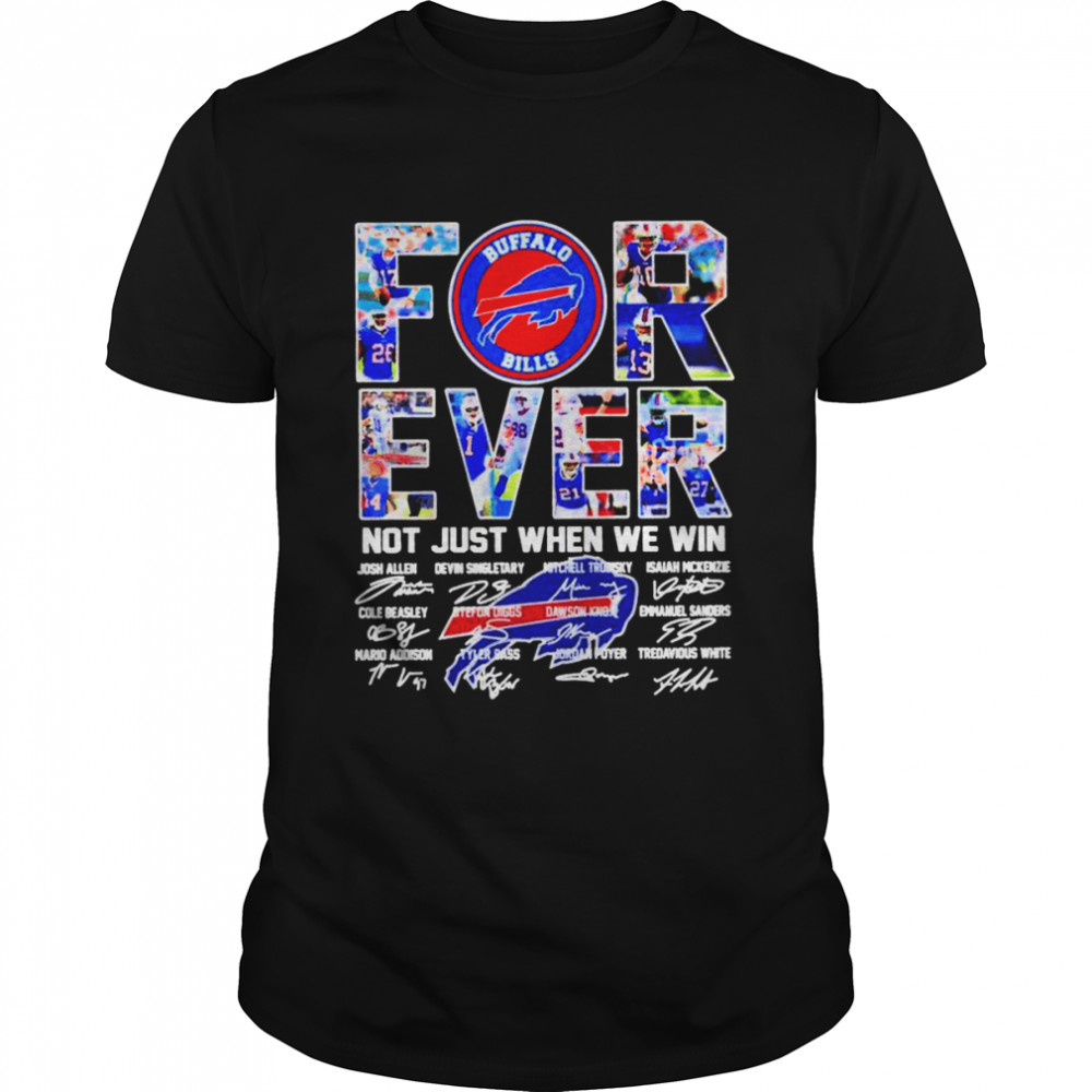 Buffalo Bills love forever all legends all signatures shirt Classic Men's T-shirt