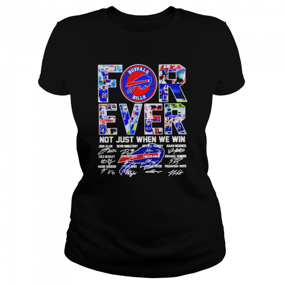 Buffalo Bills love forever all legends all signatures shirt Classic Women's T-shirt