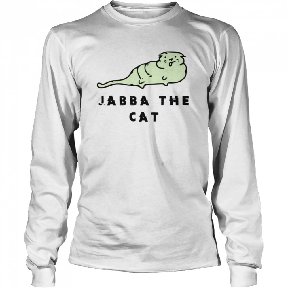 Character Jabba The Cat shirt Long Sleeved T-shirt