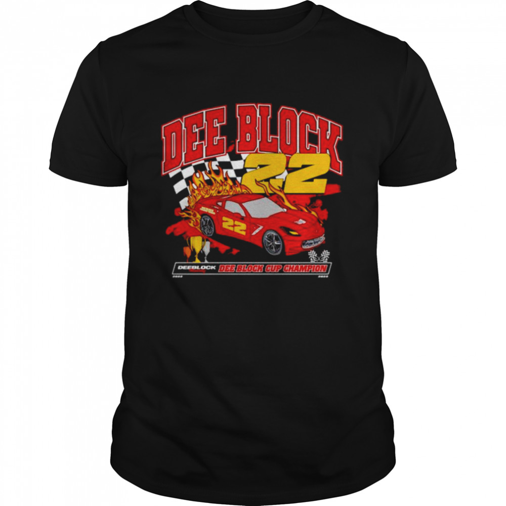 Dee Block Race Car Cup Champion shirt