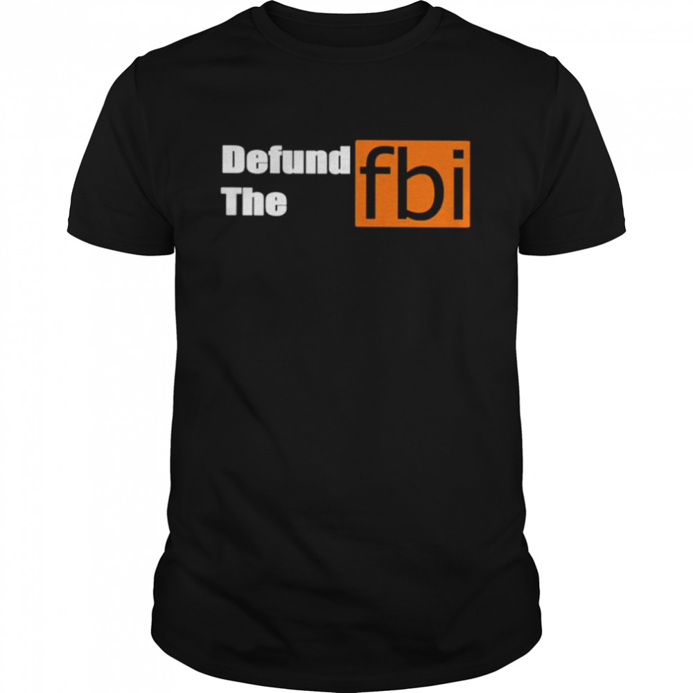Defund the FBI the hub logo shirt