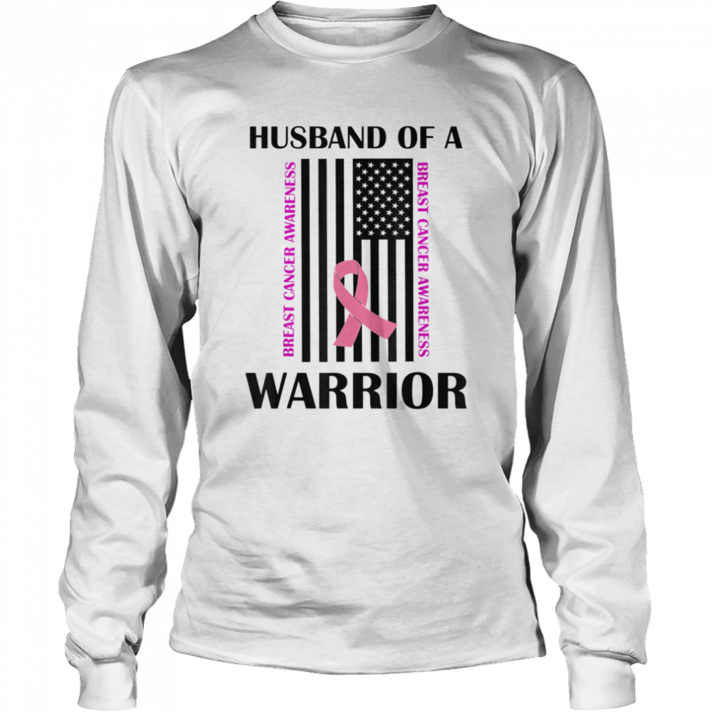 Husband Of A Warrior Breast Cancer Awareness Support T- Long Sleeved T-shirt
