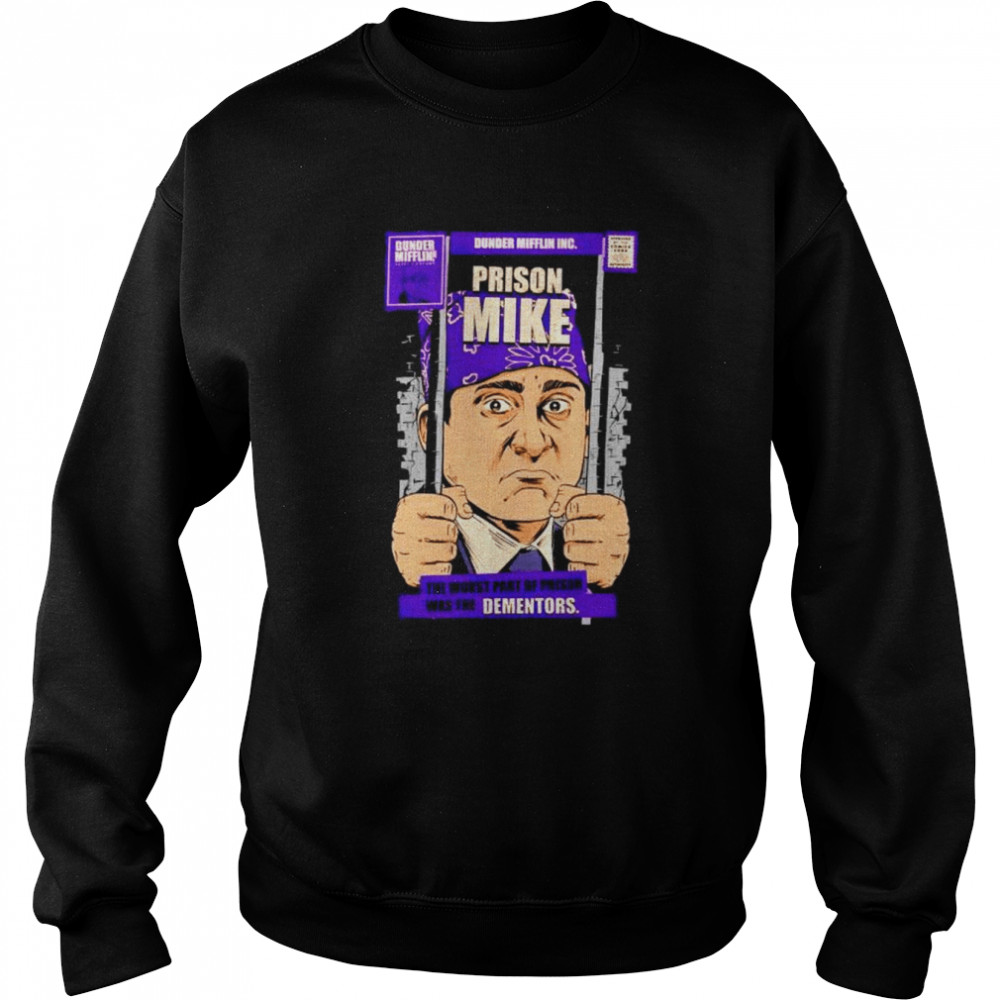 Michael Scott prison Mike shirt Unisex Sweatshirt