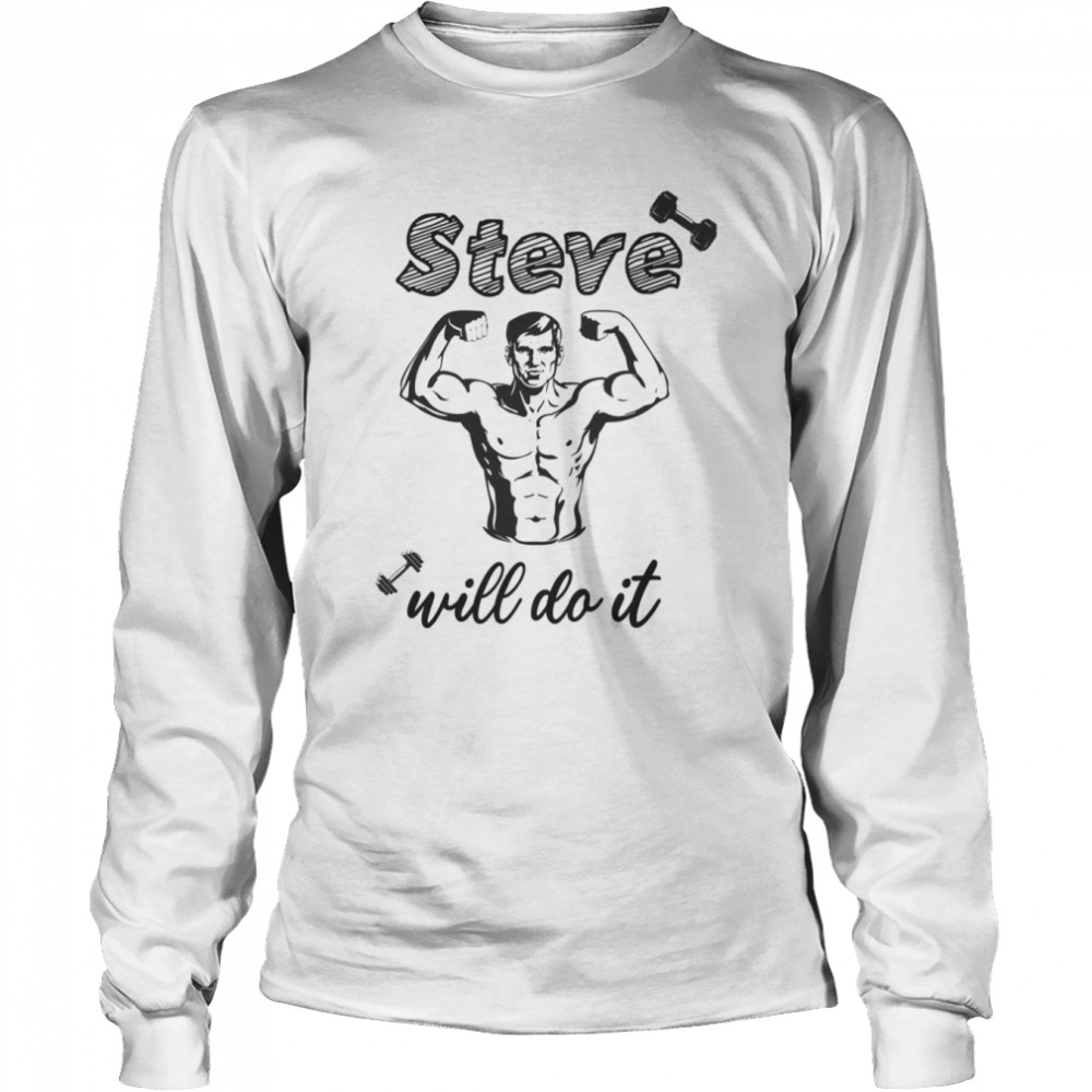 Steve Will Do It Vintage shirt Long Sleeved T-shirt