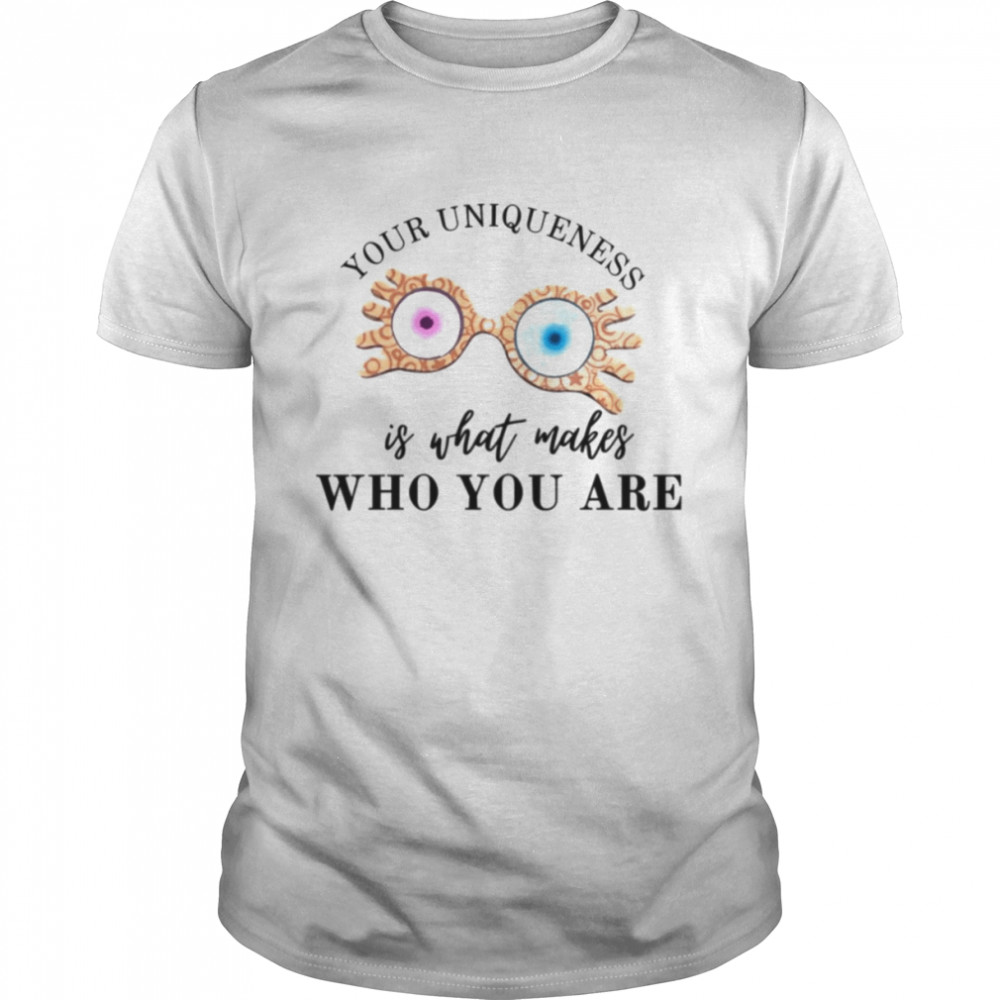 Your Uniqueness Is What Makes Who You Are Luna Lovegood Harry Potter shirt Classic Men's T-shirt