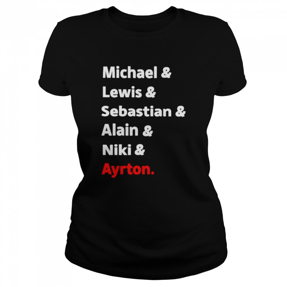 Michael Lewis Sebastian Alain Niki Ayrton shirt Classic Women's T-shirt