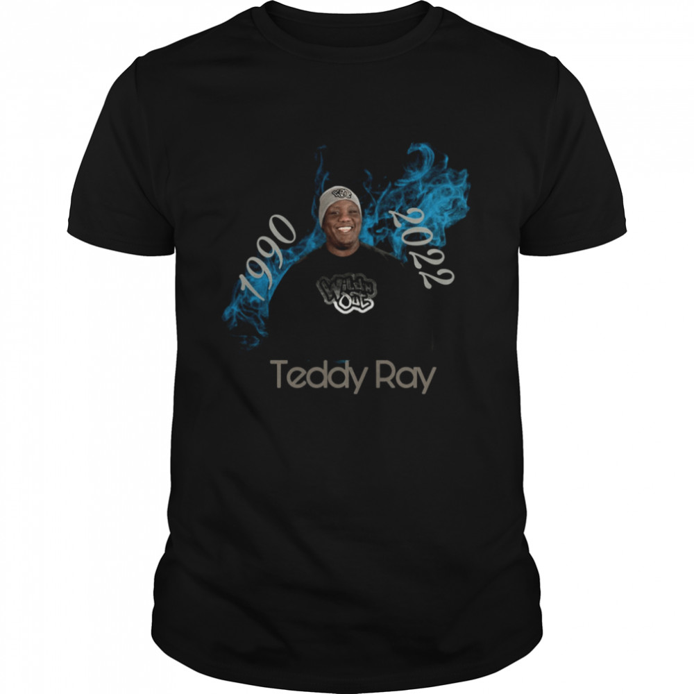Teddy Ray 1990 – 2022 shirt
