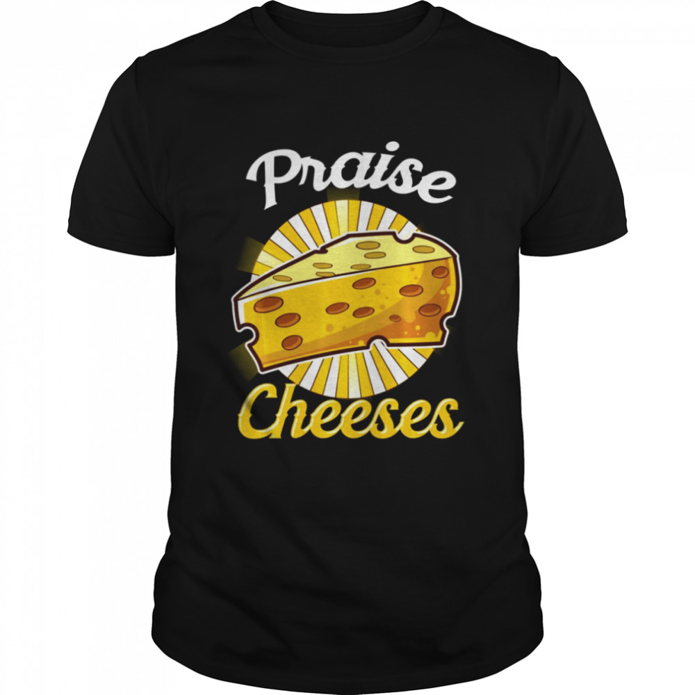 Cheese And Jesus Christians shirt