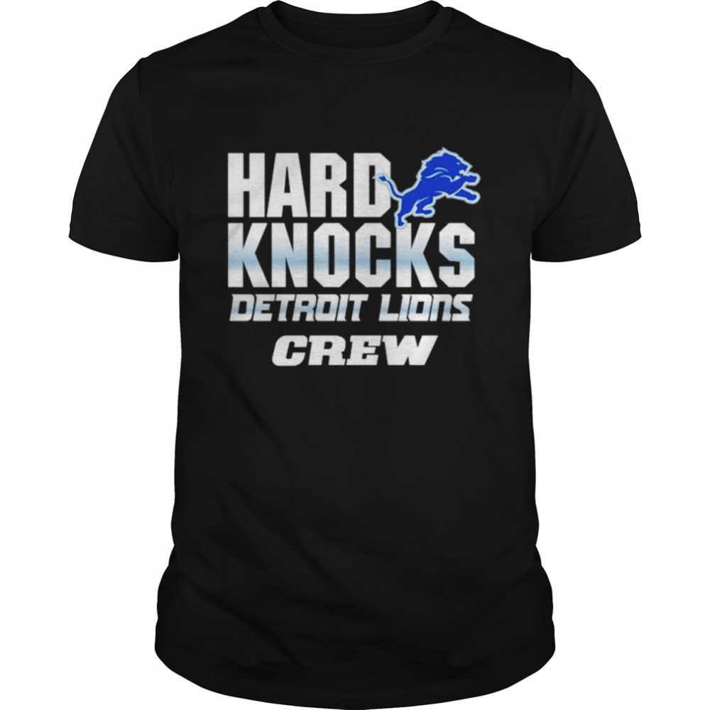 Hard knocks Detroit Lions crew unisex T-shirt