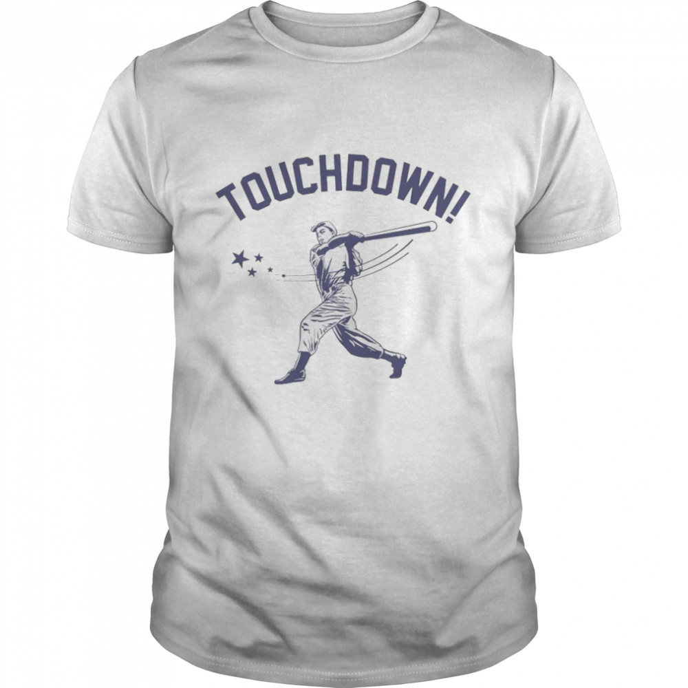 Touchdown baseball unisex T-shirt