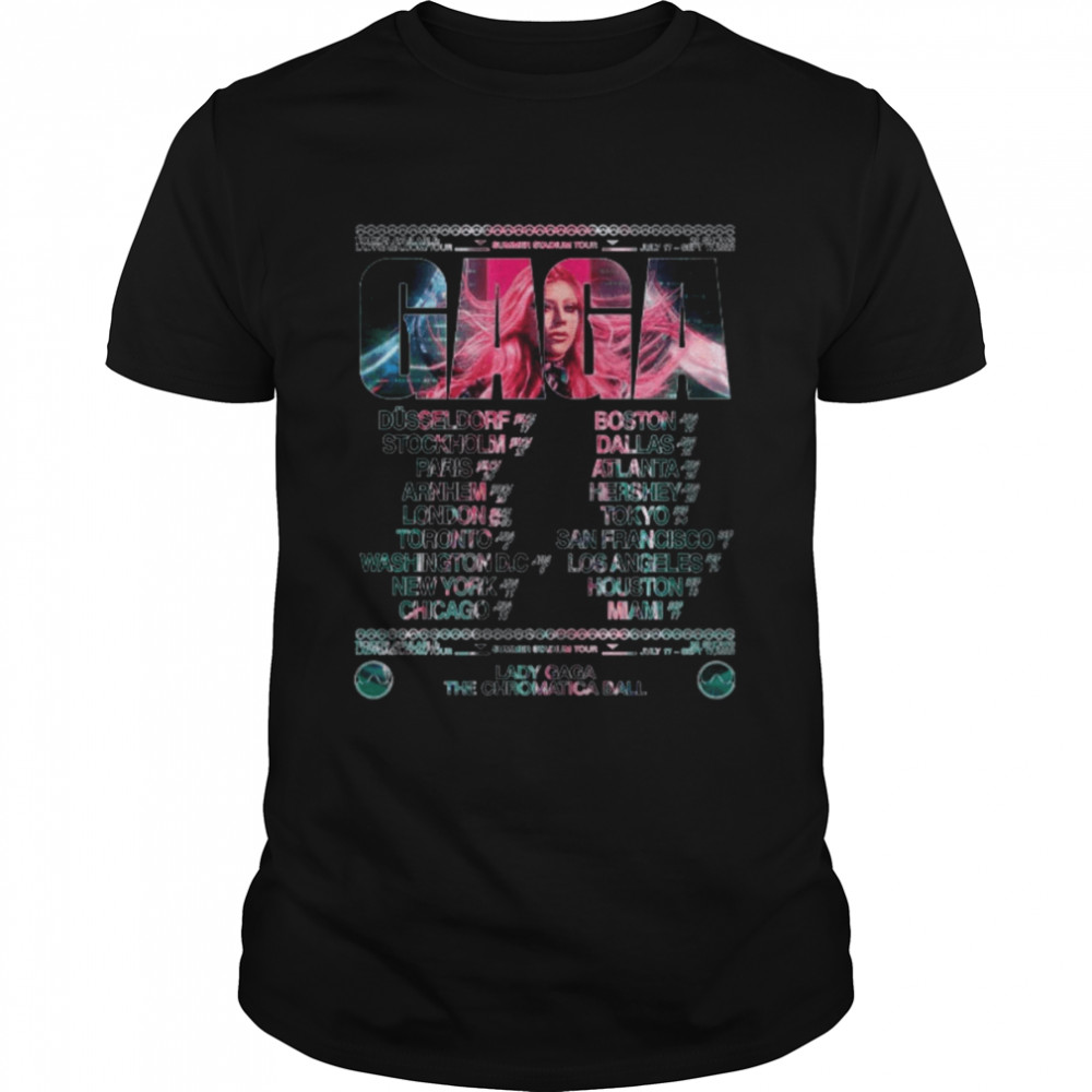 2022 Concert Powerful Gaga The Chromatica Tour shirts