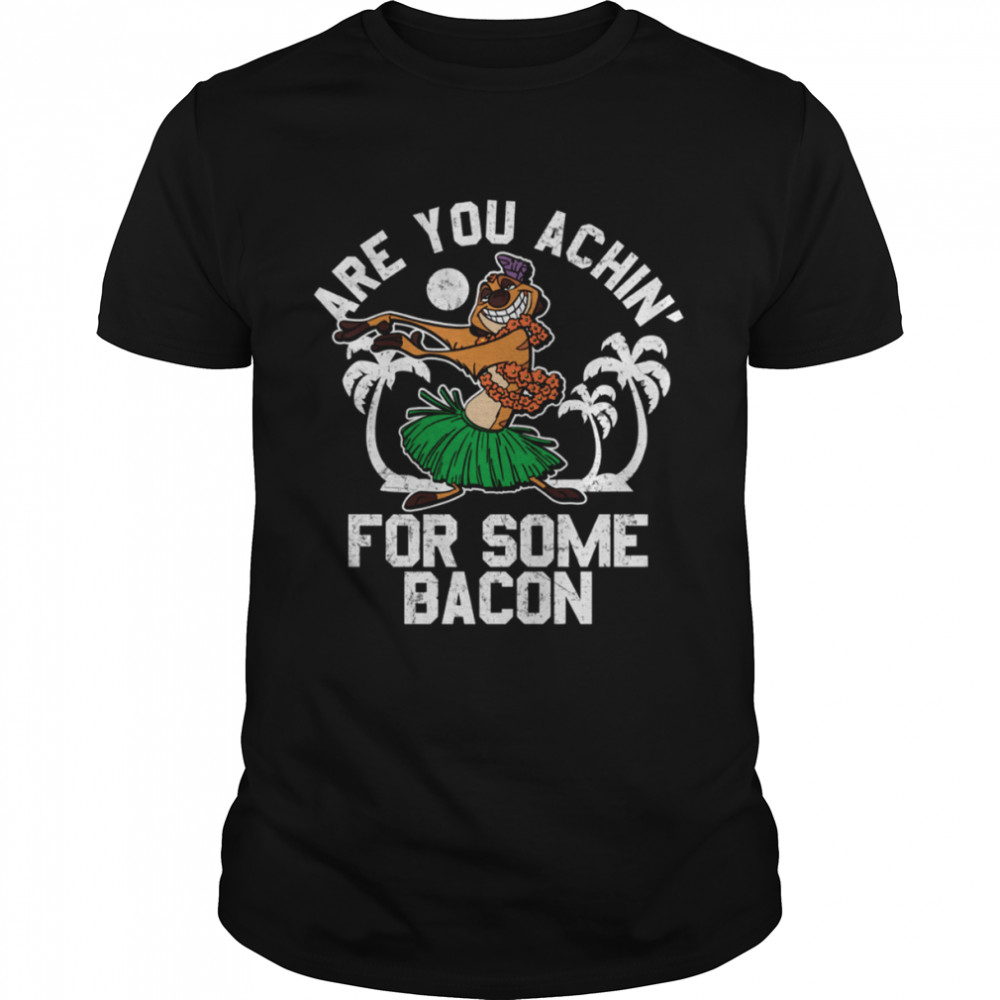 Timon The Lion King Are You Achin For Some Bacon Vintage Graphic shirt Classic Men's T-shirt