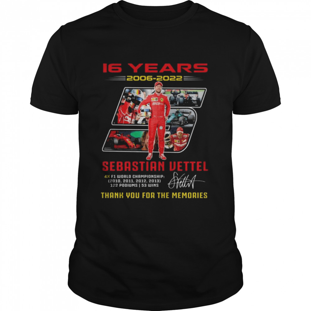 16 years 2006-2022 5 Sebastian Vettel thank you for the memories signature shirt Classic Men's T-shirt