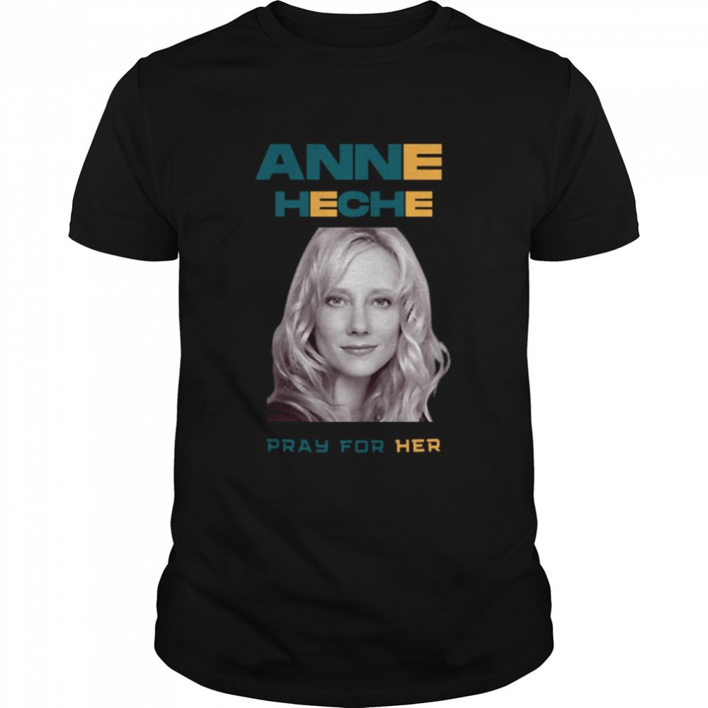 2022 Art Anne Heche Pray For shirt