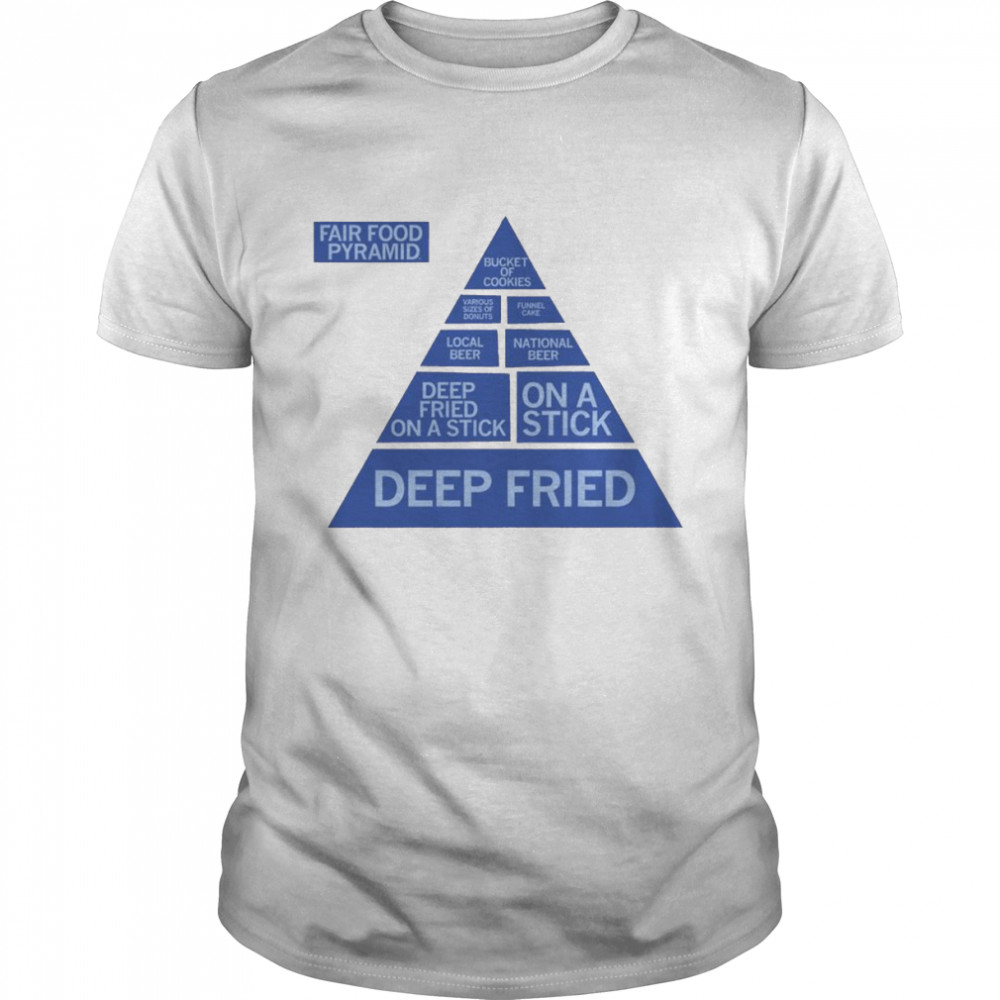 Fair Food Pyramid Deep Fried shirt Classic Men's T-shirt