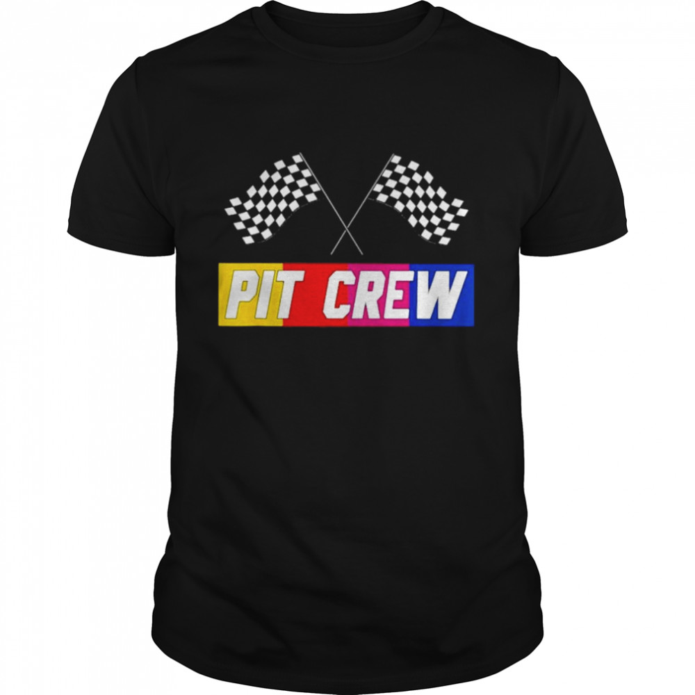 Pit Crew For Hosting Race Car Parties Parents Pit shirt