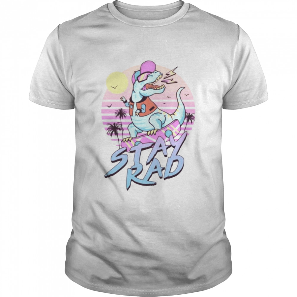 Stay Rad Dinosaur shirt Classic Men's T-shirt