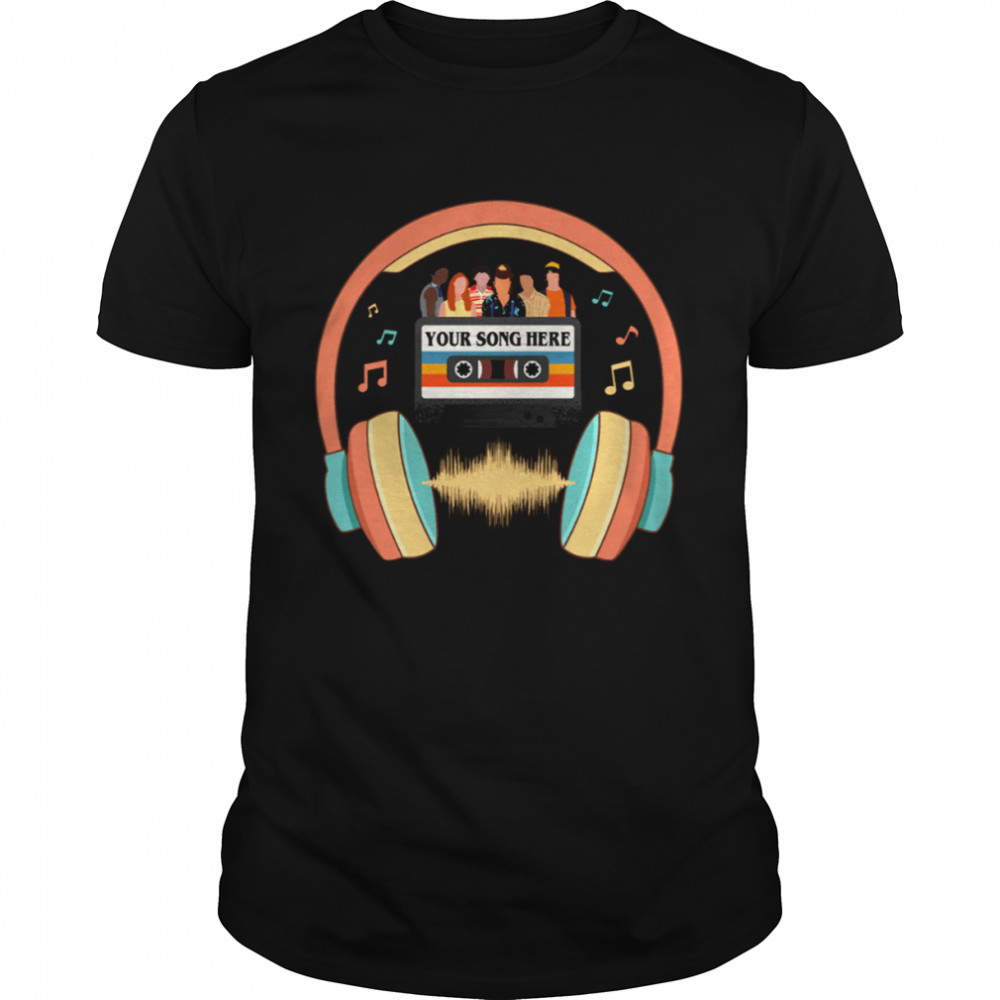 Your Song Here Stranger Things Halloween shirt